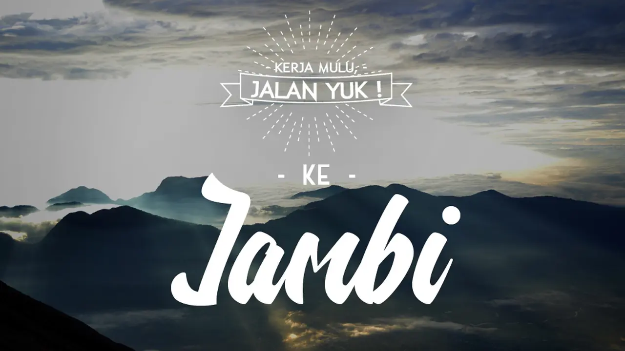 Kerja Mulu, Jalan Yuk!