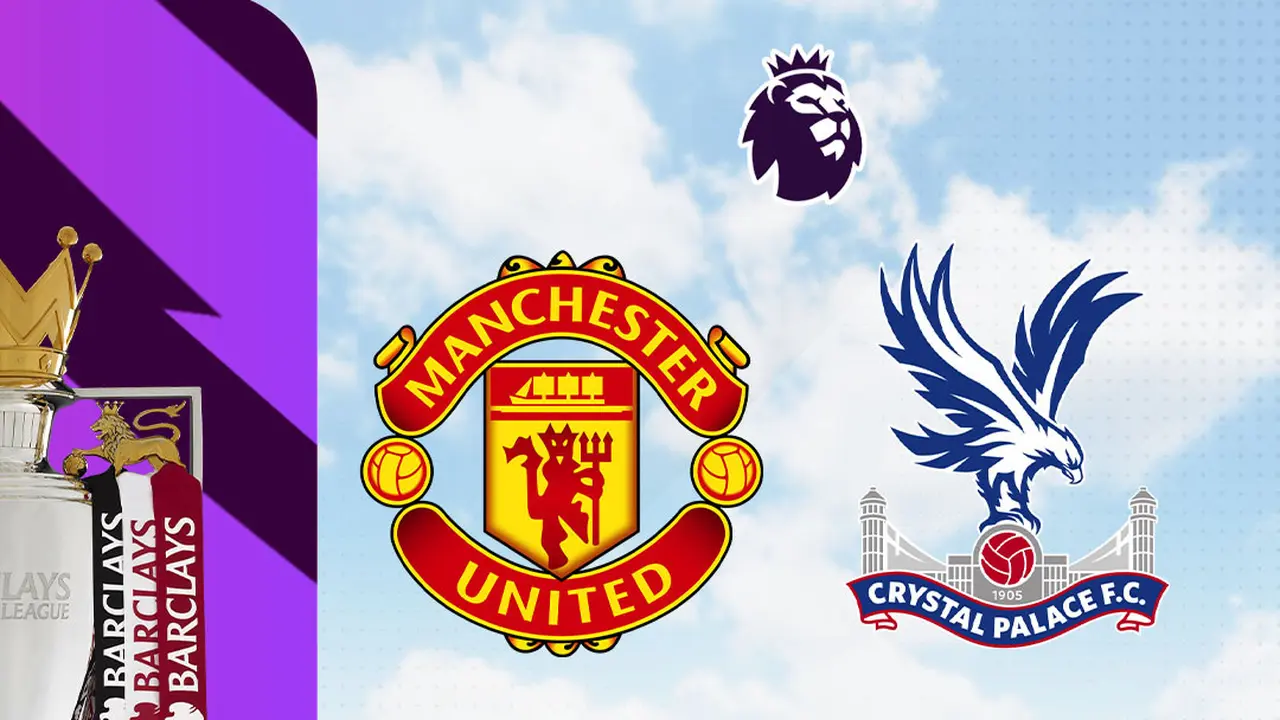 Liga Inggris - MU Vs Crystal Palace