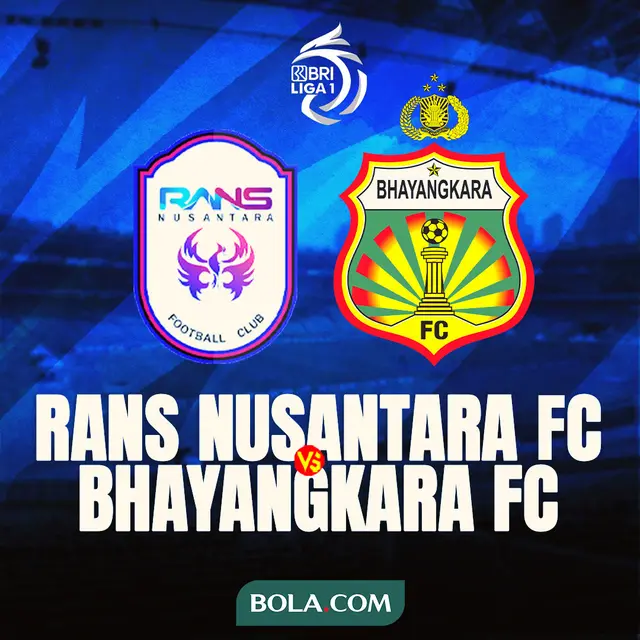 BRI Liga 1 - RANS Nusantara FC Vs Bhayangkara FC