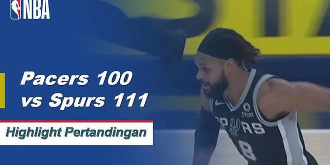 Cuplikan Pertandingan NBA : Spurs 111 vs Pacers 100