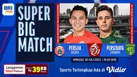 Live Streaming Super Big Match Liga 1 2023 Persebaya Surabaya Vs Persija Jakarta di Vidio, Minggu 30 Juli