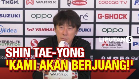 VIDEO: Akui Kekalahan Indonesia dari Thailand, Shin Tae-Yong Bakal Terus Berjuang