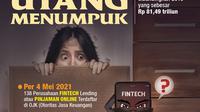 Infografis Pinjol Menjamur, Utang Menumpuk (Ilustrasi: Abdillah/Liputan6.com)