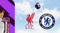 Liga Inggris - Liverpool Vs Chelsea (Bola.com/Adreanus Titus)