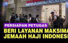 VIDEO: 489 Petugas PPIH Siapkan Layanan untuk Jemaah Haji Indonesia