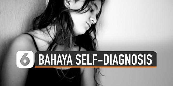 VIDEO: Bahaya Self-Diagnosis Gangguan Mental