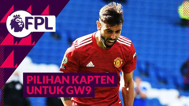 VIDEO Tips FPL: Gelandang Manchester United, Bruno Fernandes dan 3 Pilihan Pemain untuk Jadi Kapten di GW9