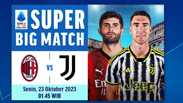 Link Streaming Serie A Super Big Match: AC Milan vs Juventus di Vidio