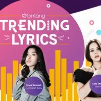 Dari OST Dilan 1990 sampai Payung Teduh, berikut Bintang Trending Lyrics pekan ini.