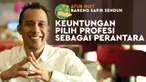 Profesi sebagai perantara kini bisa menjadi pilihan yang menarik. Selain mendapatkan penghasilan yang lumayan, profesi ini juga memiliki sejumlah keuntungan seperti berikut ini.
