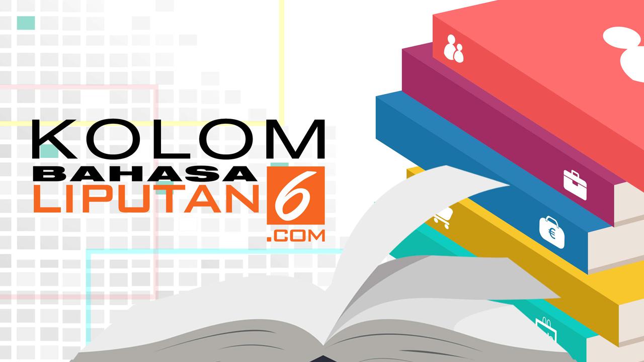 Kolom Bahasa Liputan6.com