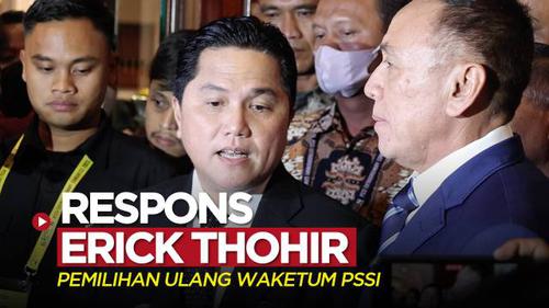 VIDEO: Respons Erick Thohir Soal Pemilihan Ulang Waketum PSSI