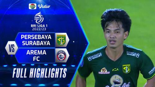 VIDEO: Highlights BRI Liga 1, Persebaya Surabaya Kalahkan Arema FC 1-0
