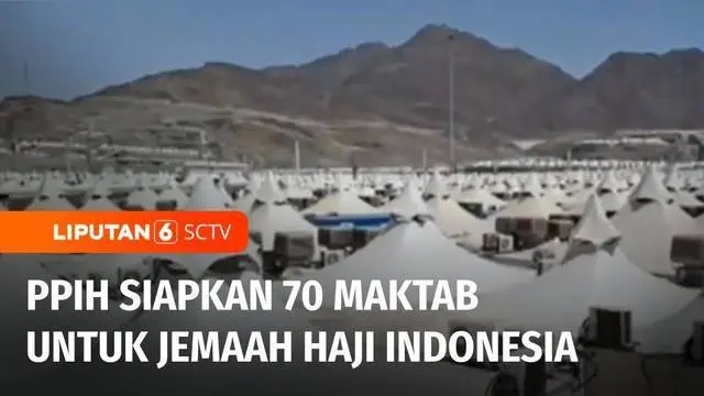 Jemaah haji Indonesia akan menempati 70 maktab saat di Arafah untuk melaksanakan wukuf yang merupakan puncak ibadah haji.