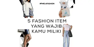 5 Fashion Item yang Wajib Kamu Miliki