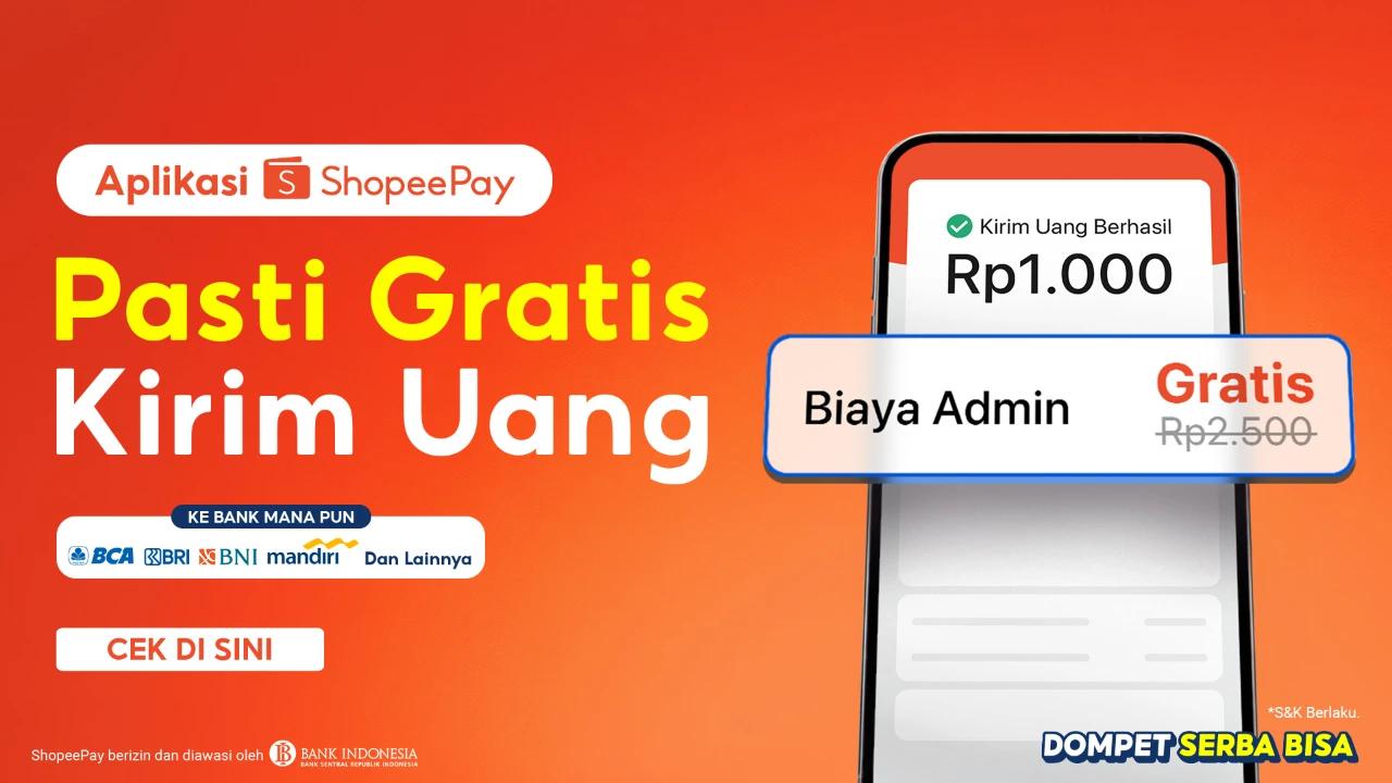 ShopeePay Luncurkan Program Gratis Transfer ke Bank dan E-Wallet Tanpa Syarat