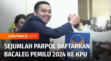 Sejumlah partai politik peserta pemilu 2024 mendaftarkan masing-masing bakal calon anggota legislatif ke Komisi Pemilihan Umum (KPU) RI, hari Kamis kemarin. Diawali dari PDI Perjuangan, dan disusul sejumlah partai lainnya.