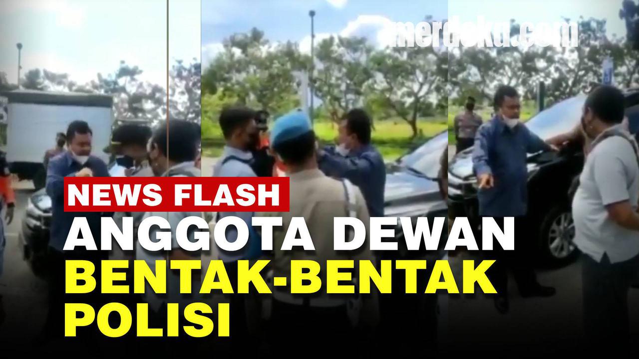 VIDEO: Anggota Dewan Najamuddin Bentak-Bentak Polisi, Suruh Petugas di Pos Penyekatan