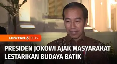 Presiden Joko Widodo mengajak masyarakat aktif melestarikan budaya Indonesia, termasuk batik. Menurut Presiden, batik adalah wajah dan kehormatan bangsa Indonesia.