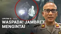 Waspada! Jambret Mengintai
