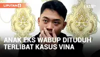 Eks Wabup Cirebon Klarifikasi Tuduhan Anaknya Terlibat Kasus Vina