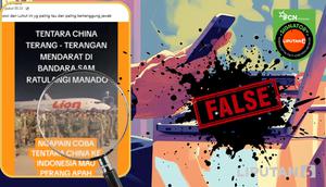 Penelusuran  klaim foto tentara China mendarat di Bandara Sam Ratulangi Manado.