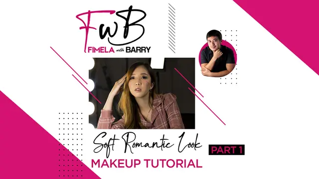 Fimela with Barry: Soft Romantic Look Makeup Tutorial Part 1