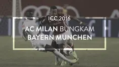 AC Milan mengalahkan Bayern Munchen 5-3 lewat adu penalti, setelah imbang 3-3 pada waktu normal di ICC 2016.