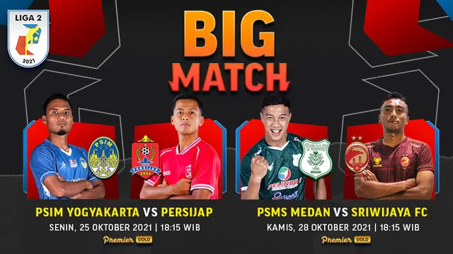 Link Live Streaming Big Match Liga 2 Pekan Ini di Vidio, PSIM Yogyakarta vs Persijap dan PSMS vs Sriwijaya FC