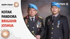 Sulitnya mengurai kejanggalan demi kejanggalan di balik kematian Brigadir J atau Joshua, apakah karena ada kepentingan pihak tertentu yang sengaja dilindungi? Simak Kopi Pagi, Komentar Pilihan Liputan 6 Pagi, ‘Kotak Pandora Brigadir Joshua’.