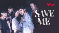 Drama Korea Save Me (2017) dibintangi Seo Yea Ji dan Ok Taecyeon. (Dok. Vidio)