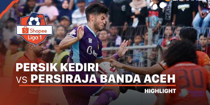 VIDEO: Highlights Shopee Liga 1 2020, Persik Kediri Vs Persiraja Banda Aceh