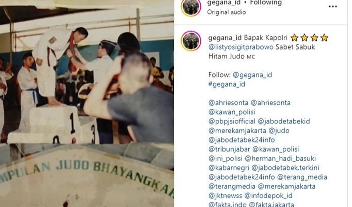 "Bapak Kapolri @listyosigitprabowo Sabet Sabuk Hitam Judo mc," demikian unggah akun @gegana_id dikutip merdeka.com, Senin (10/7).