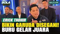Pesan Erick Thohir untuk Timnas Indonesia Jelang FIFA ASEAN Cup 2026: Kembalikan Garuda Jadi Tim yang Disegani!