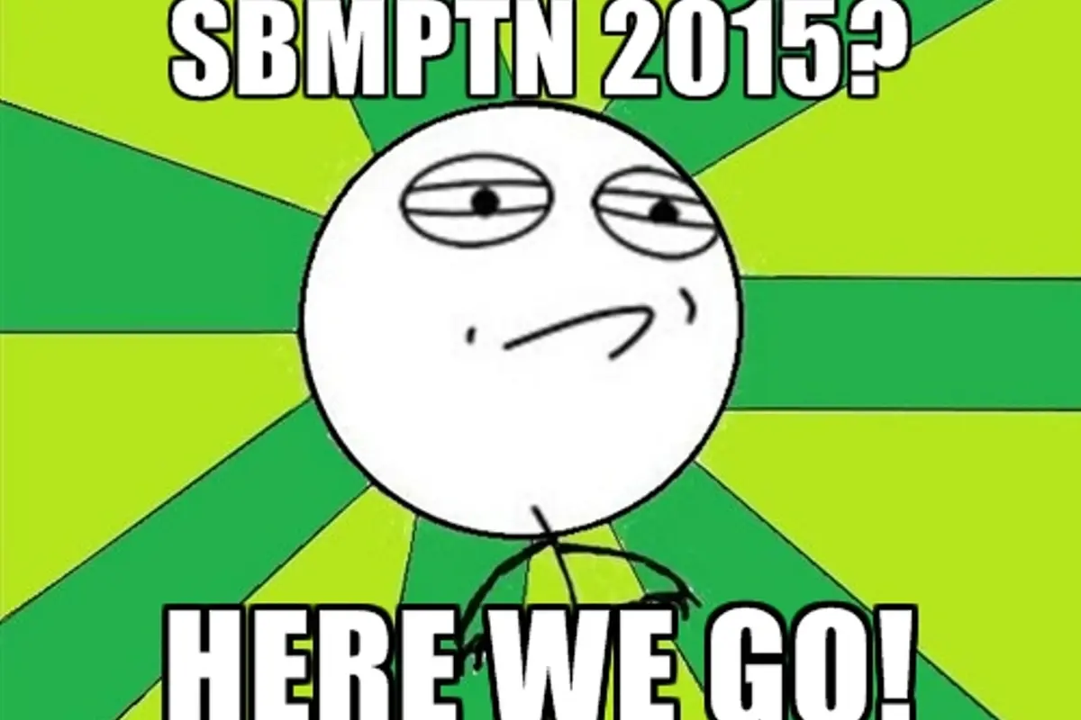 Meme SBMPTN Ini Dijamin Hibur Kamu yang Nggak Lulus SNMPTN 2015