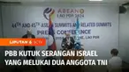 Sekretaris Jenderal PBB, Antonio Guterres mengutuk keras atas terlukanya dua prajurit TNI yang bertugas menjadi Pasukan Penjaga Perdamaian PBB di Lebanon akibat serangan Israel.