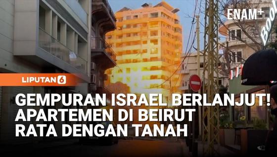 Serangan Udara Israel Ratakan Gedung Apartemen di Beirut Tengah