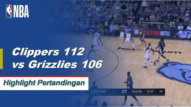 Cuplikan Pertandingan NBA : Clippers 112 vs Grizzlies 106
