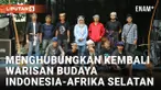 Kabata Tanrasula, Jembatan Warisan Budaya Indonesia dan Afrika Selatan