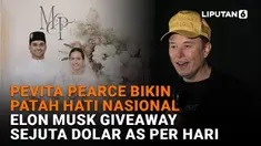 Pevita Pearce Bikin Patah Hati Nasional, Elon Musk Giveaway Sejuta Dolar AS per Hari