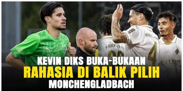 VIDEO: Bek Timnas Indonesia Kevin Diks Bocorkan Alasan ke Borussia Monchengladbach, Jadi Pemain Penting!