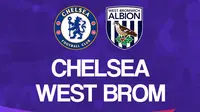Liga Inggris: Chelsea vs West Brom. (Bola.com/Dody Iryawan)