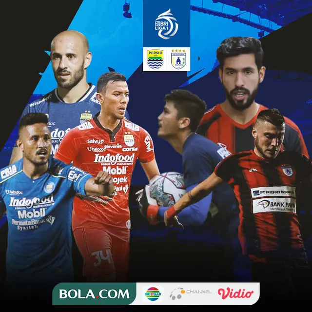 BRI Liga 1 - Duel Antarlini - Persib Bandung Vs Persipura Jayapura