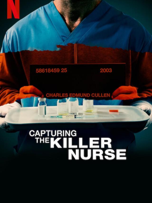 Capturing the Killer Nurse (2022)
