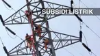 Secara bertahap. pemerintah akan mencabut subsidi listrik 900 VA di tahun 2017.