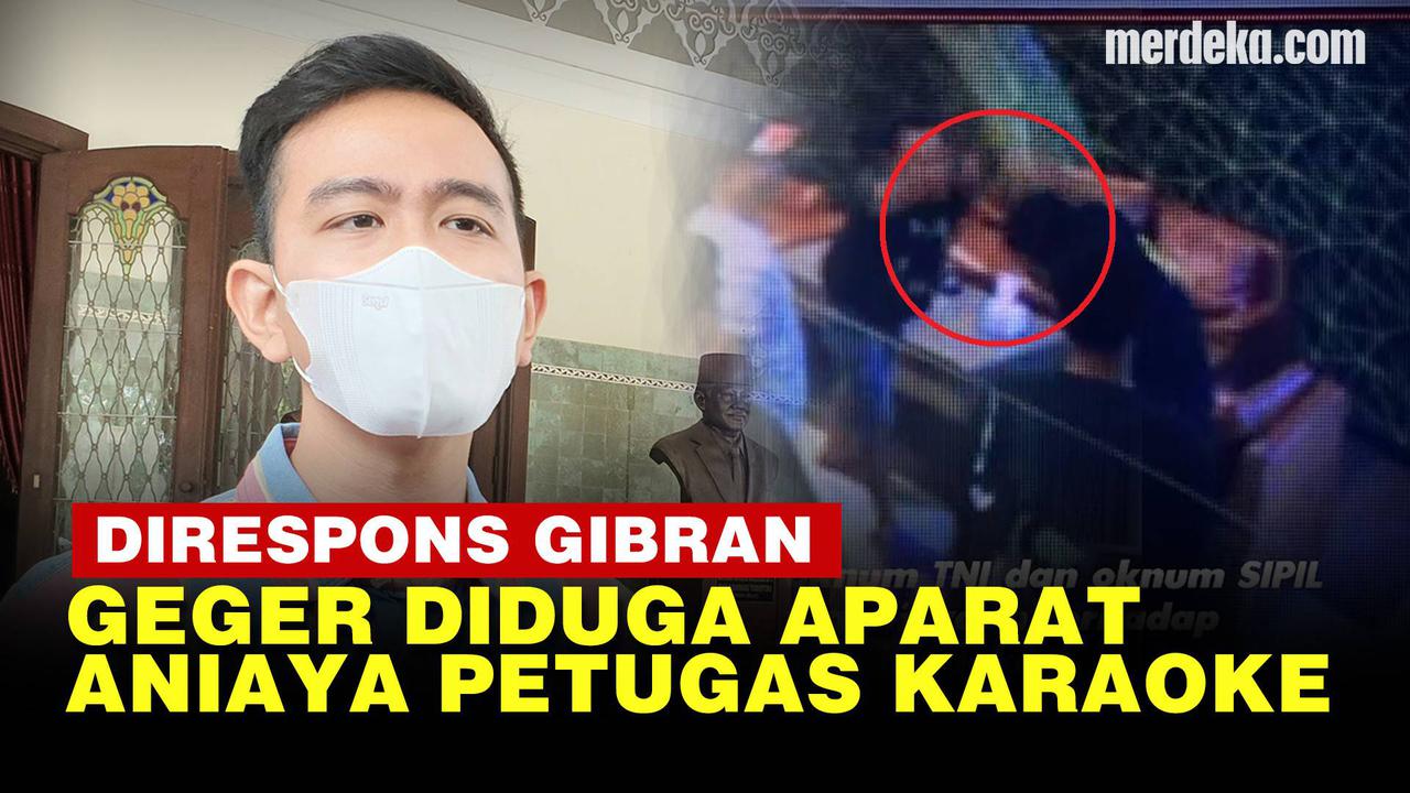 VIDEO: Tempat Karaoke Ngadu ke Gibran, Sebut Karyawan Dianiaya Diduga Aparat TNI