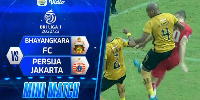 VIDEO: Dikalahkan Bhayangkara FC, Persija Jakarta Gagal Rebut Puncak Klasemen BRI Liga 1 2022/2023