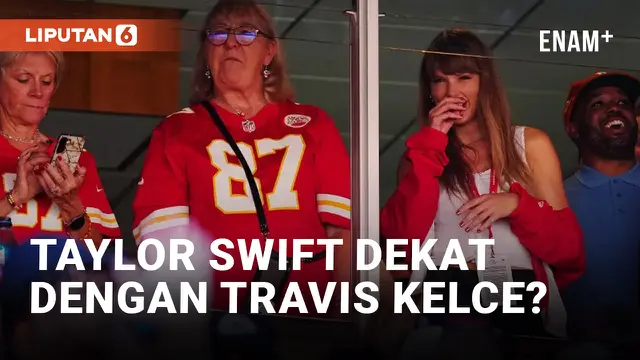 Taylor Swift Datang ke Pertandingan Kansas City Chief Bareng Ibu Travis Kelce