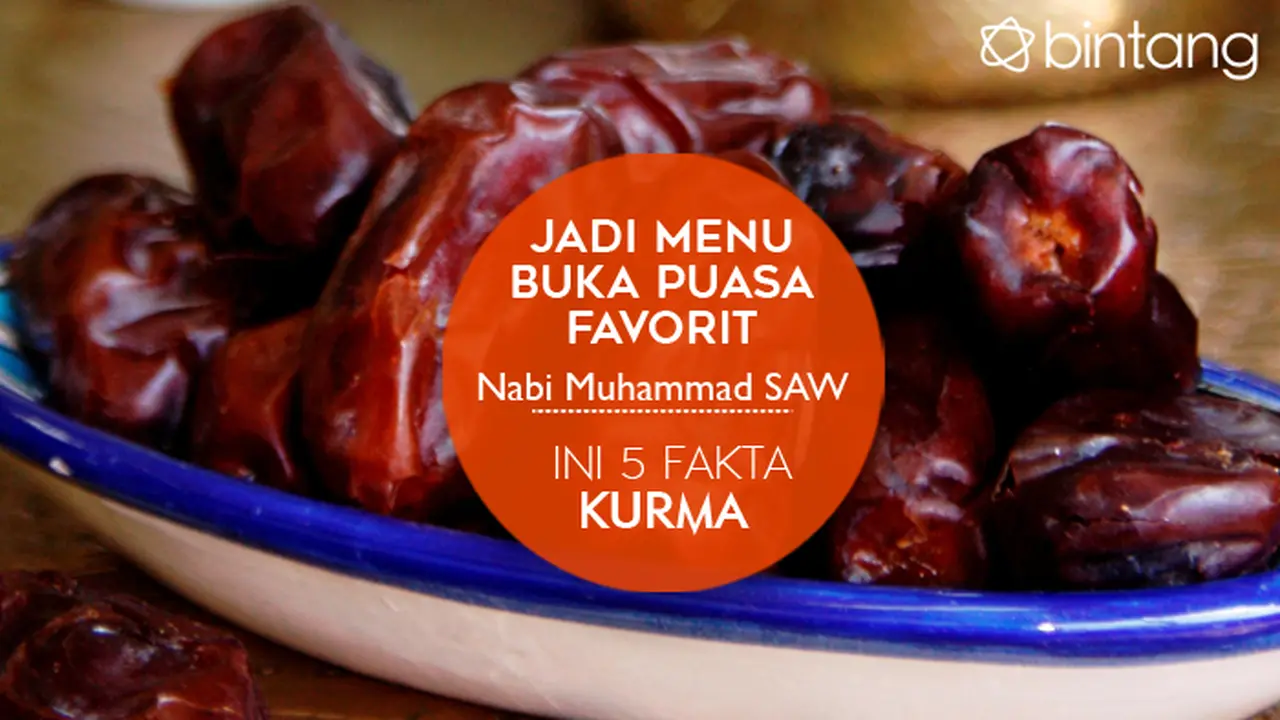 Jadi Menu Buka Puasa Favorit Nabi Muhammad SAW, Ini 5 Fakta Kurma