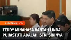 Sidang terdakwa kasus narkoba, Linda Pudjiastuti, alias Anita, mengaku sebagai istri siri Irjen Teddy Minahasa dan pernah tidur bersama di kapal kala mengungkap penyelundupan narkoba di Laut Cina Selatan.